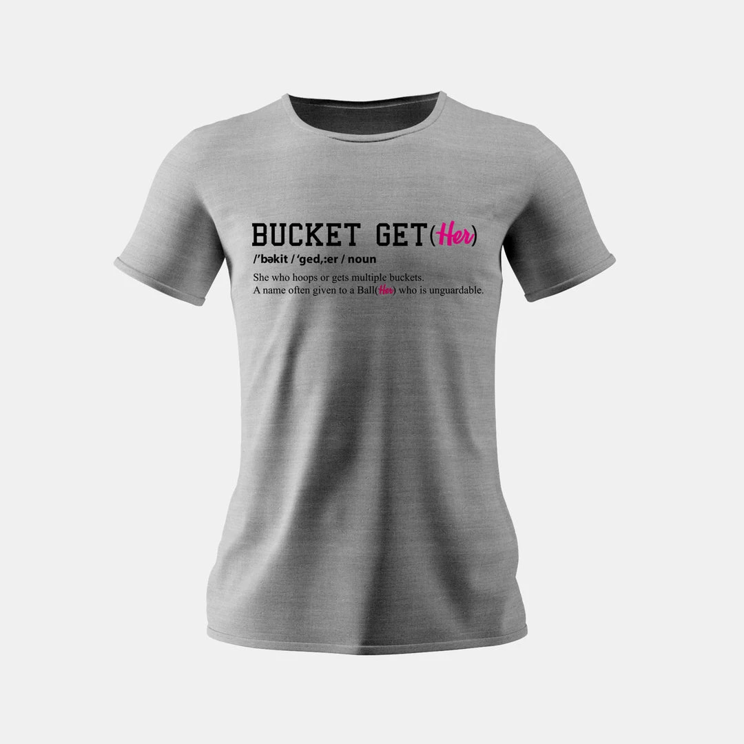 Bucket Get(Her) The Definition Short Sleeve T-Shirt 2 Bucket Get(Her) The Definition Short Sleeve T-Shirt