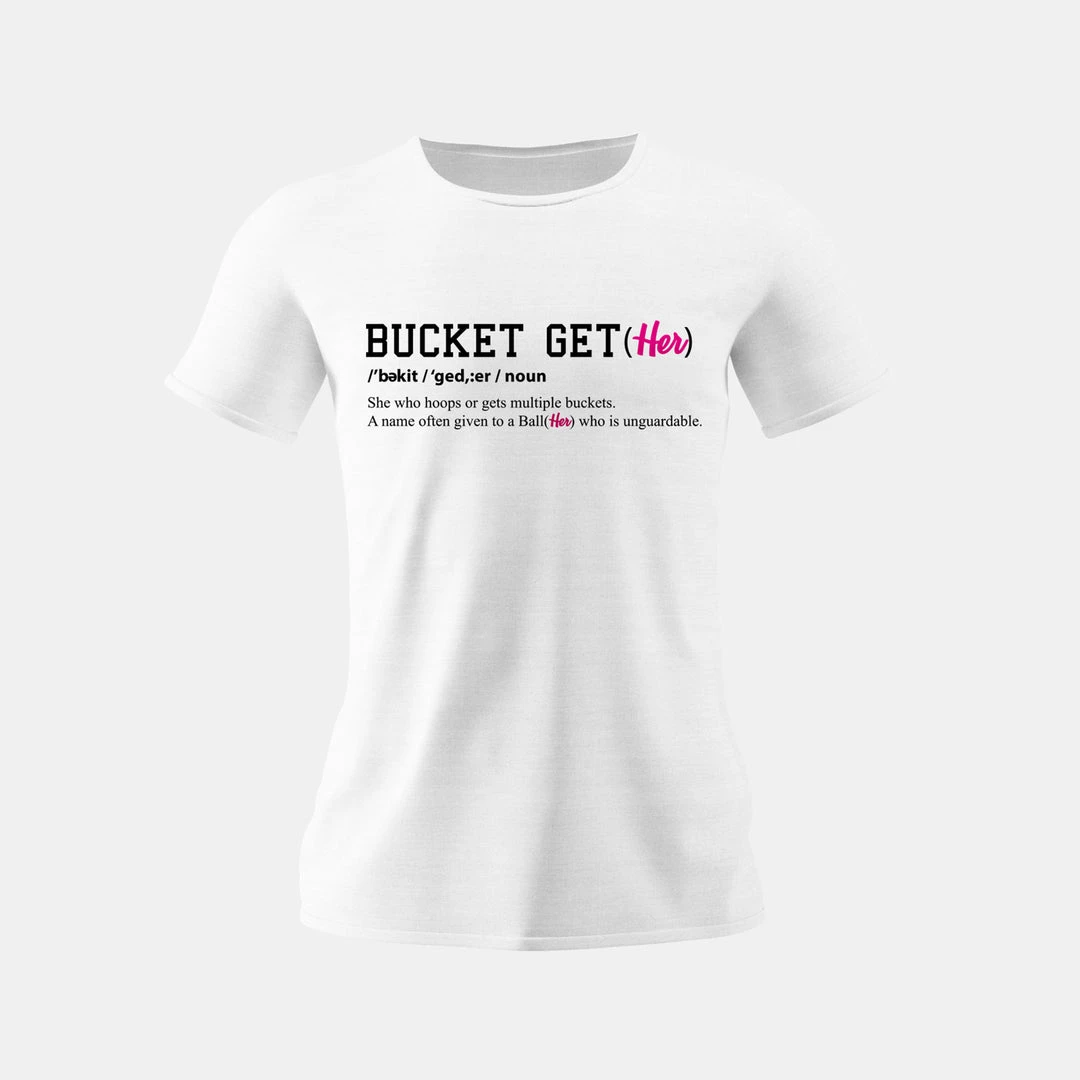 Bucket Get(Her) The Definition Short Sleeve T-Shirt 3 Bucket Get(Her) The Definition Short Sleeve T-Shirt